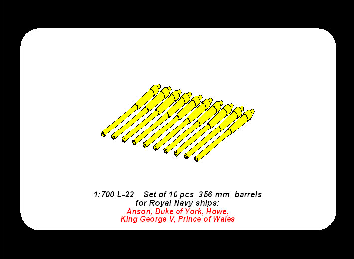 ABR-1:700-L-22  Дополнения для  Set of 10 pcs 356 mm barrels for Royal Navy King George V class battleships  для  1/700